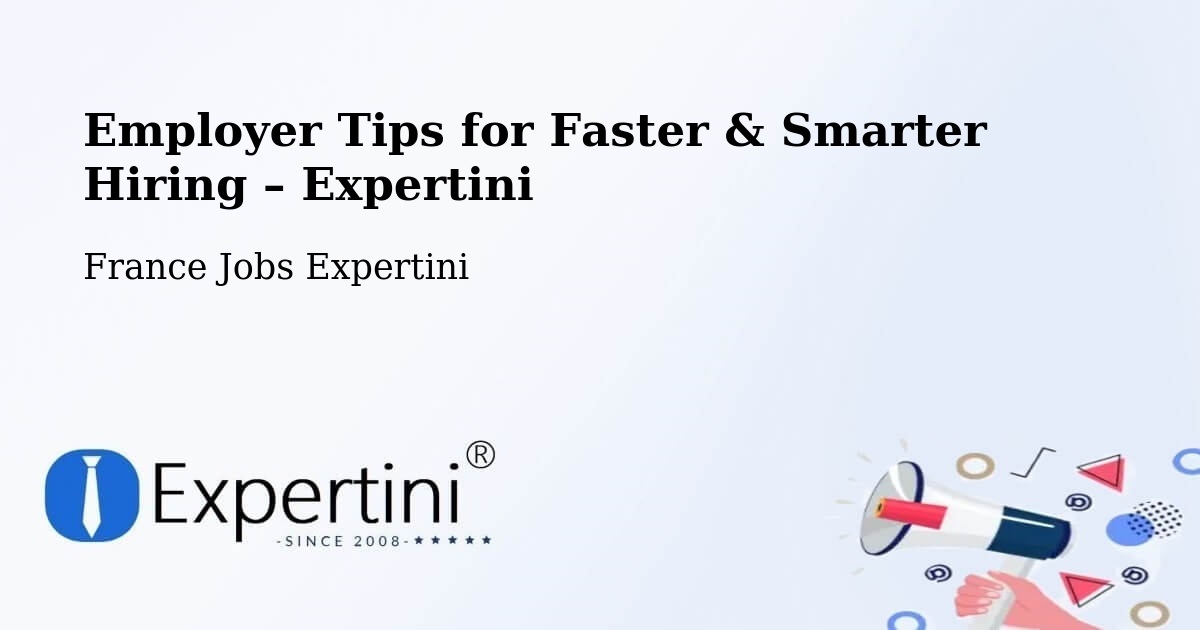 Employer Tips for Hiring & Recruitment – Saint Raphaël - Saint Raphaël, France Jobs Expertini